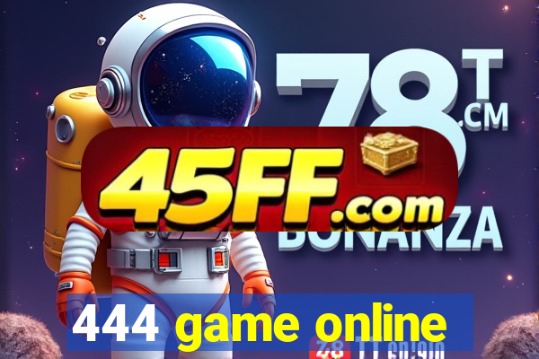 444 game online